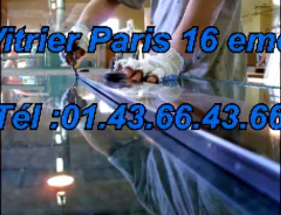 Vitrier Paris 16 eme Tél :01.43.66.43.66