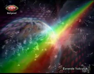Evrende Yolculuk 21. Bölüm TRT Belgesel