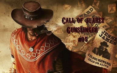 Call of Juarez Gunslinger - 05 - Demolition Man