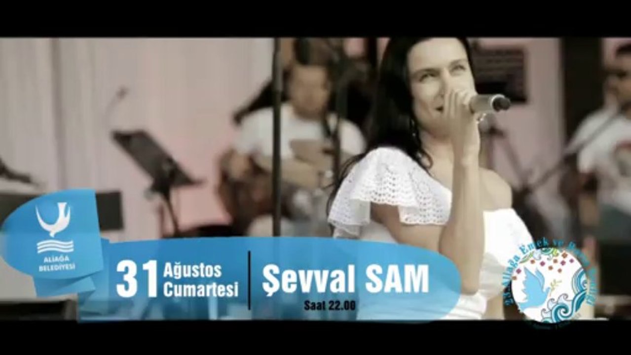 ŞEVVAL SAM, 31 AĞUSTOS'DA ALİAĞA EMEK VE BARIŞ ŞENLİĞİ KONSERİNDE COŞTURACAK