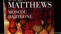 Owen Matthews présente son livre Moscou Babylone aux Editions Les Escales rentrée littéraire 2013