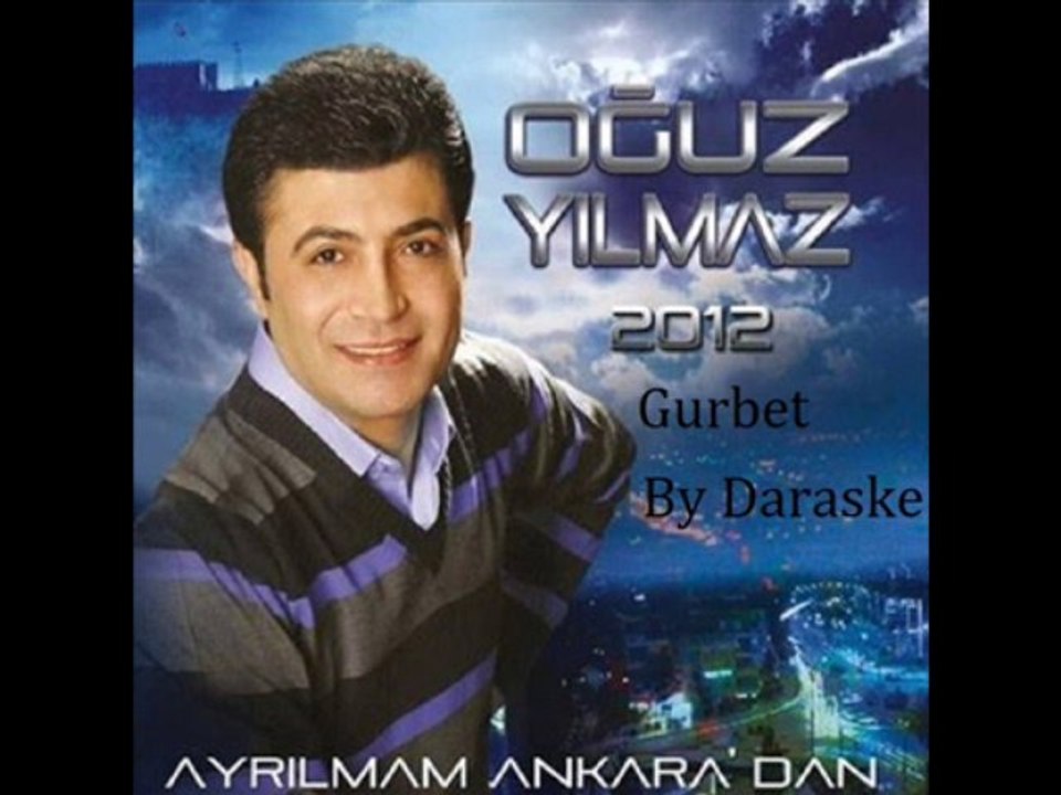 Oğuz Yılmaz Gurbet By Daraske