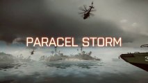 Battlefield 4 - Trailer multijoueur Paracel Storm [FR]