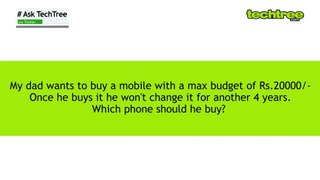 Best Smartphones under Rs.20000 - #AskTechTree