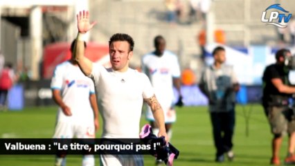 Valbuena : "Le titre ? Pourquoi pas"