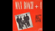 Max Roach - It Don't Mean a Thing (If It Ain't Got That Swing)