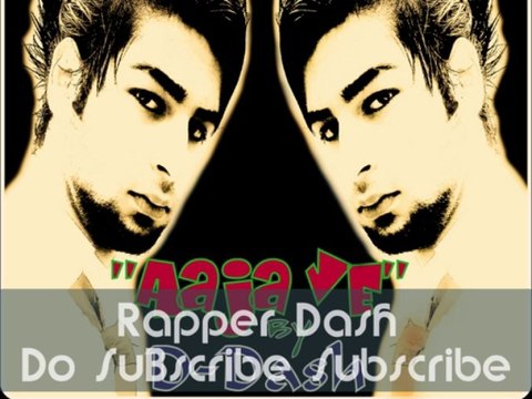 Aaja Ve (Girl Come Back) By Rapper Dash