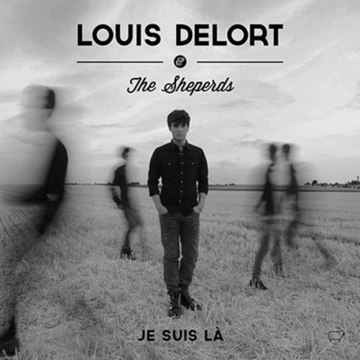 Louis Delort - Je Suis Là (extrait)