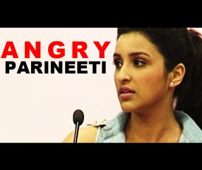 Parineeti Chopra gets angry on the promotional event of Shudh Desi Romance