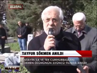 TAYFUR SÖKMEN ANILDI.