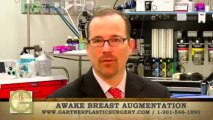 Why More People Chooses Awake Breast Augmentation