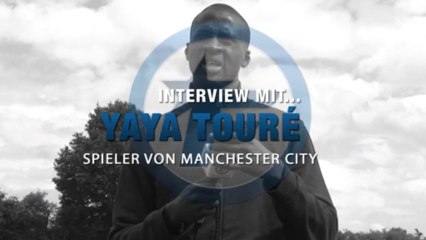 Interview mit... Yaya Touré, Spieler von Manchester City
