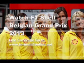 SHELL BELGIAN GP 2013 Stream