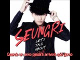 [SUB ITA] Seungri (BIGBANG) - Come to My