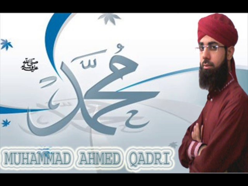Ik Mai Hi Nahi Un Per Qurban By Muhammad Ahmed Qadri