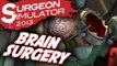 Surgeon Simulator 2013 - Brain Surgery & Space Surgery - Professional Doctor