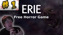 EPIC HORROR GAME!! - ERIE - part 1 lets play (download link)