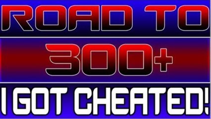 Road To A 300+ | I GOT CHEATED!!!! ROBBED!!!!!! TREYARCHED!