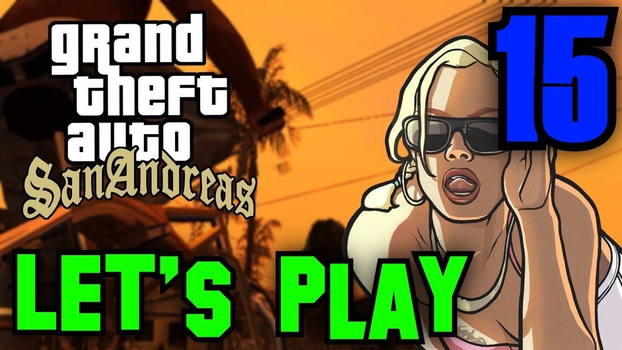 GRAND THEFT AUTO: SAN ANDREAS [PART 15: THE NEXT ISLAND]