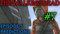 THE WALKING DEAD: EPISODE 5 Predictions [Reappearance?]