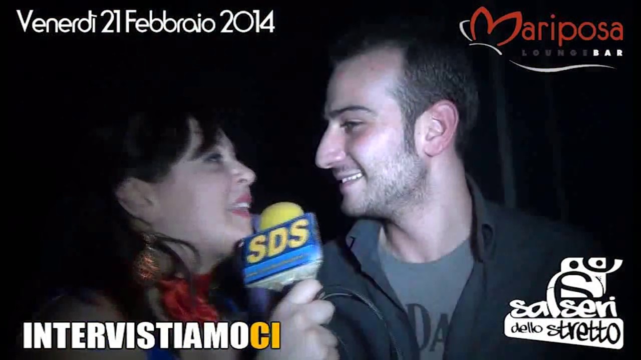 SDS - IntervistiamoCi - Venerdì 21 Febbraio 2014 - Mariposa LoungeBar