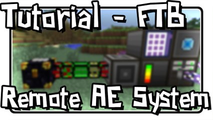 [Tutorial] Remote AE System using Logistics Pipes + Ender Chests (FTB)