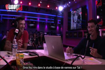 Gros fou rire dans le studio à base de vannes sur Tal !