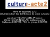 Mission Culture-acte2 | Audition du SDLC (Syndicat des distributeurs de loisirs culturels) [audio]