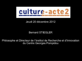 Mission Culture-acte2 | Audition de Bernard STIEGLER [audio]