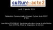 Mission Culture-acte2 | Audition de la Fédération Communication Conseil Culture de la CFDT (F3C) [