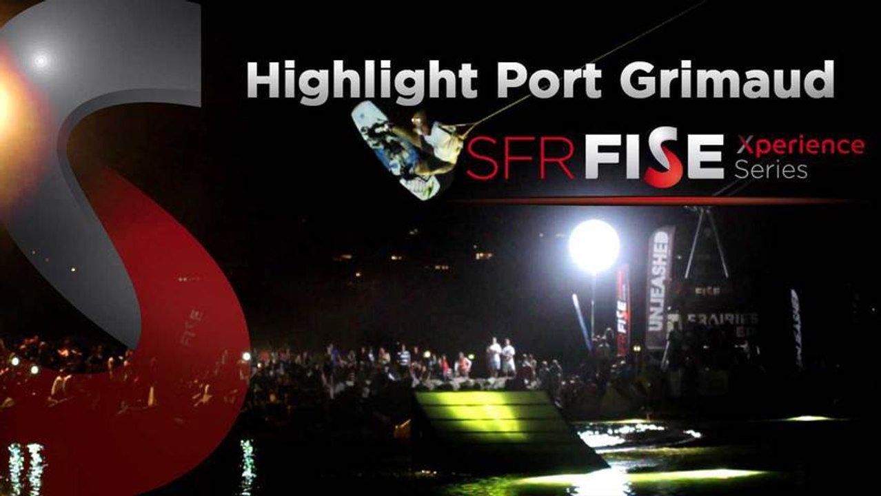 Highlight PORT GRIMAUD - SFR FISE Xperience 2013