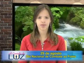 A Caminho da Luz do dia 29-08-2013