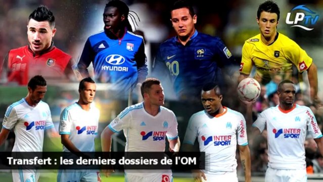 Transfert : les derniers dossiers de l'OM