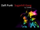 Daft Punk & Sugarhill Gang (Remix)