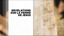 Révélations sur la femme de Jésus
