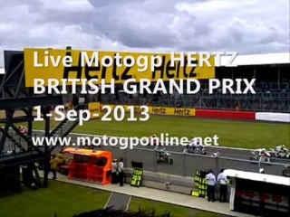 Motogp HERTZ BRITISH GRAND PRIX 2013 Live Coverage