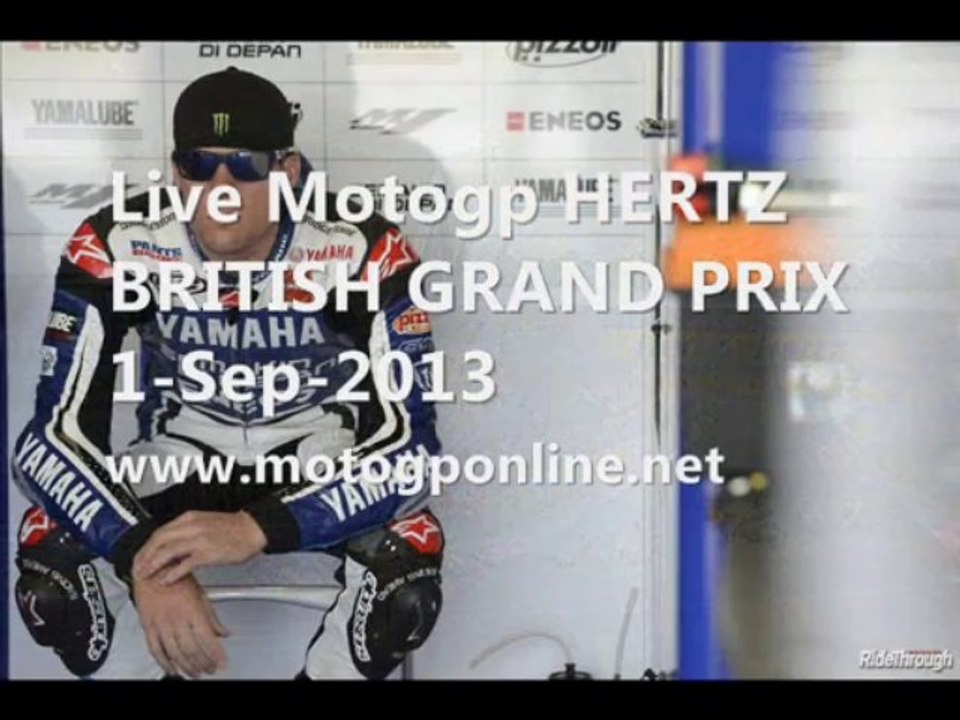 Motogp HERTZ BRITISH GRAND PRIX 2013 Race Live