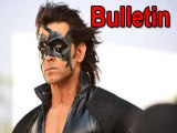 Lehren Bulletin Hrithiks Krrish 4 Plans and More Hot News