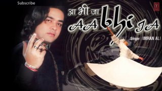 Rabba Lavi Na Rog Ishq Da - Imran Ali Sufi Songs Latest Pop Album 'Aa Bhi Ja' 2013