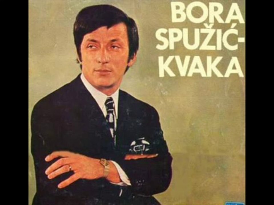 Bora Spuzic Kvaka - Najlepsa si uspomena