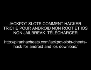 [FR] Jackpot Slots Triche Téléchargement