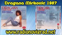 Dragana Mirkovic 1987 - Dobro dos'o mili moj (Audio) HD