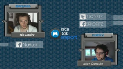 [KOPITZ#4] Let's talk esport - Interview de Narkuss