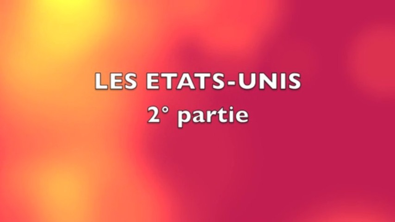 LES ETATS UNIS  (-2° PARTIE)