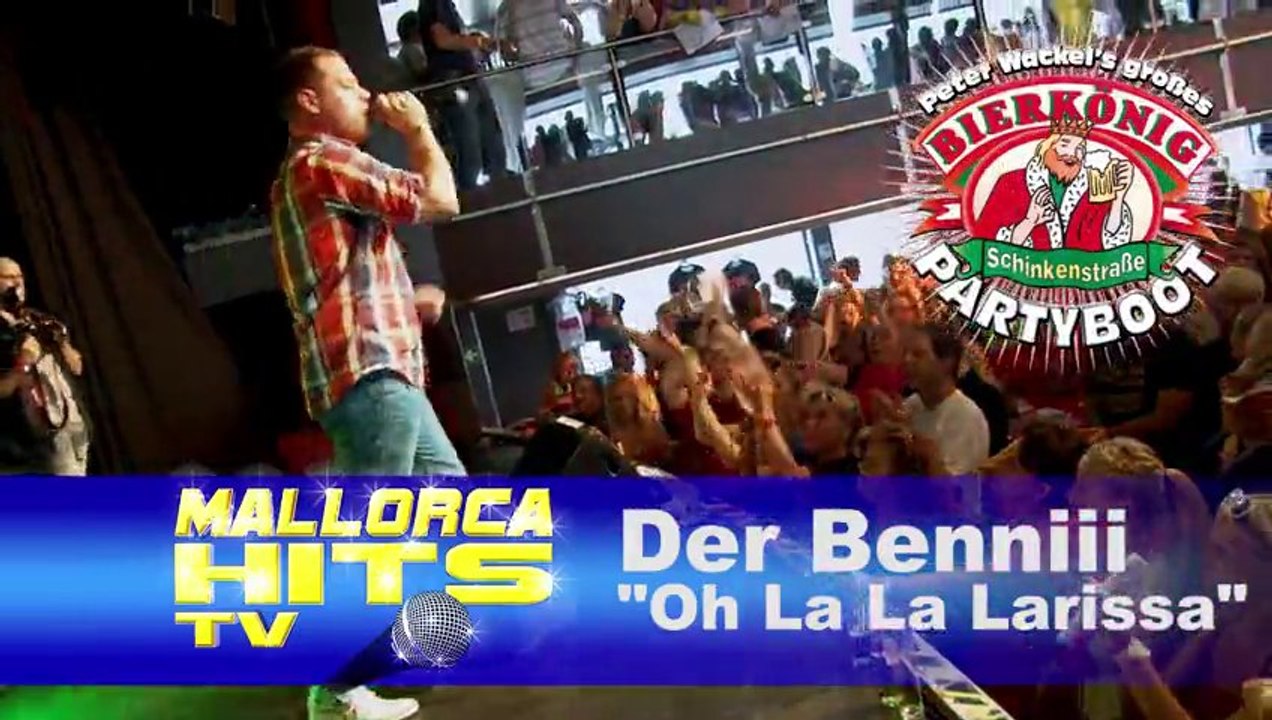 Benniii - Oh La la Larissa - Ballermann Hits