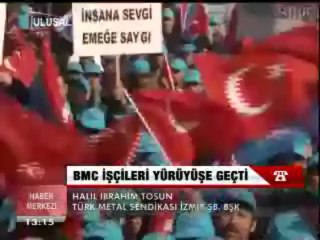 BMC İŞÇİLERİ YÜRÜYÜŞE GEÇTİ