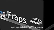 [9-2013 NEW] (FULL Cracked) Beepa Fraps 3.5.99 Build 15618