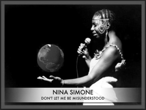 Nina Simone: Don't Let Me Be Misunderstood