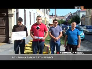 Egy tonna aszfalt az MSZP-től
