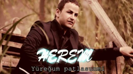 Herem - Yüreğum Patlasun mi 2013